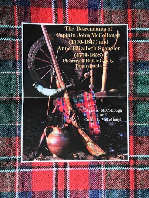 Cover of The Descendants of Captain John McCollough (1770-1847) and Anna Elizabeth Spangler (1779-1858). Pioneers of Butler County, Pennsylvania (2019)